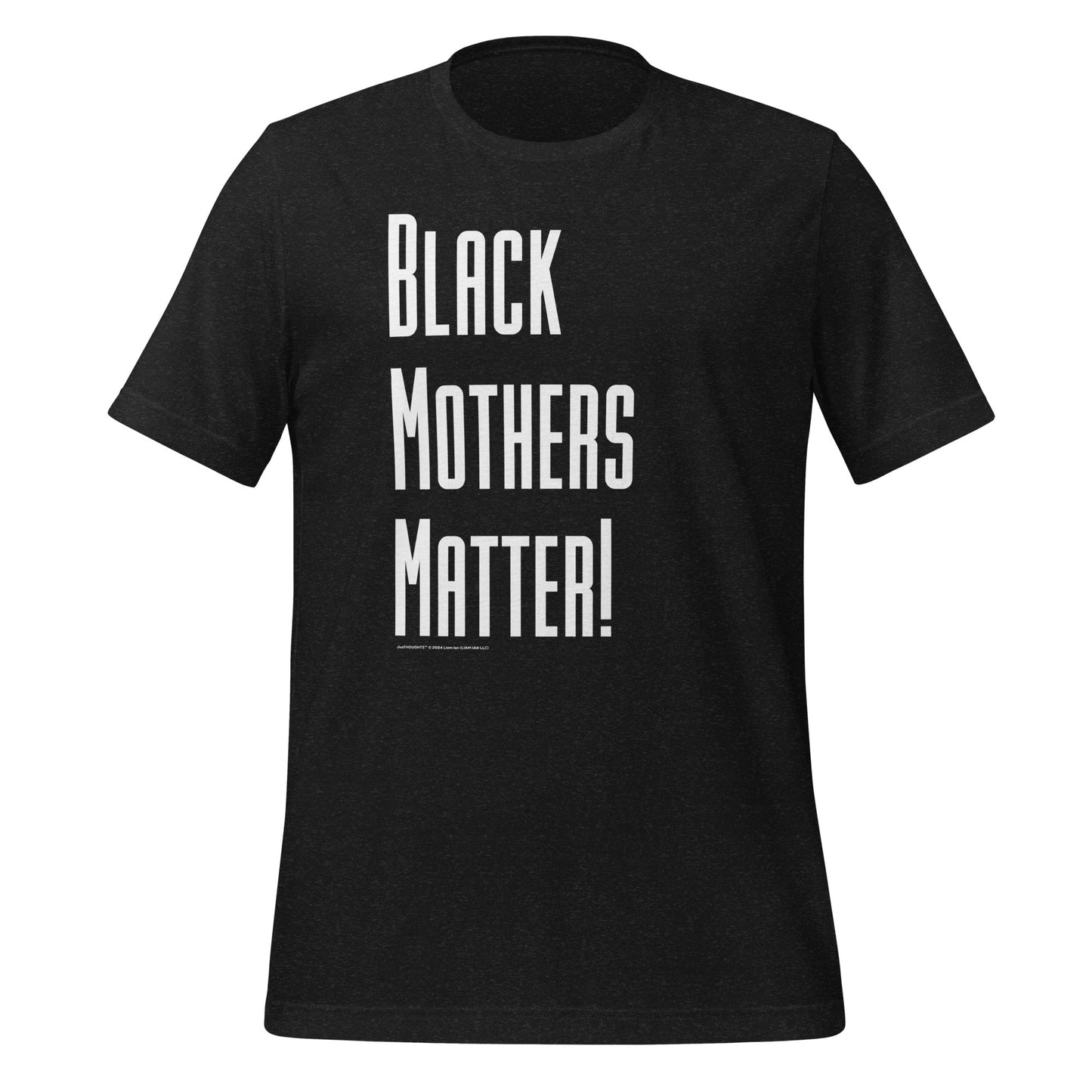 "BLACK MOTHERS MATTER!" - Unisex t-shirt