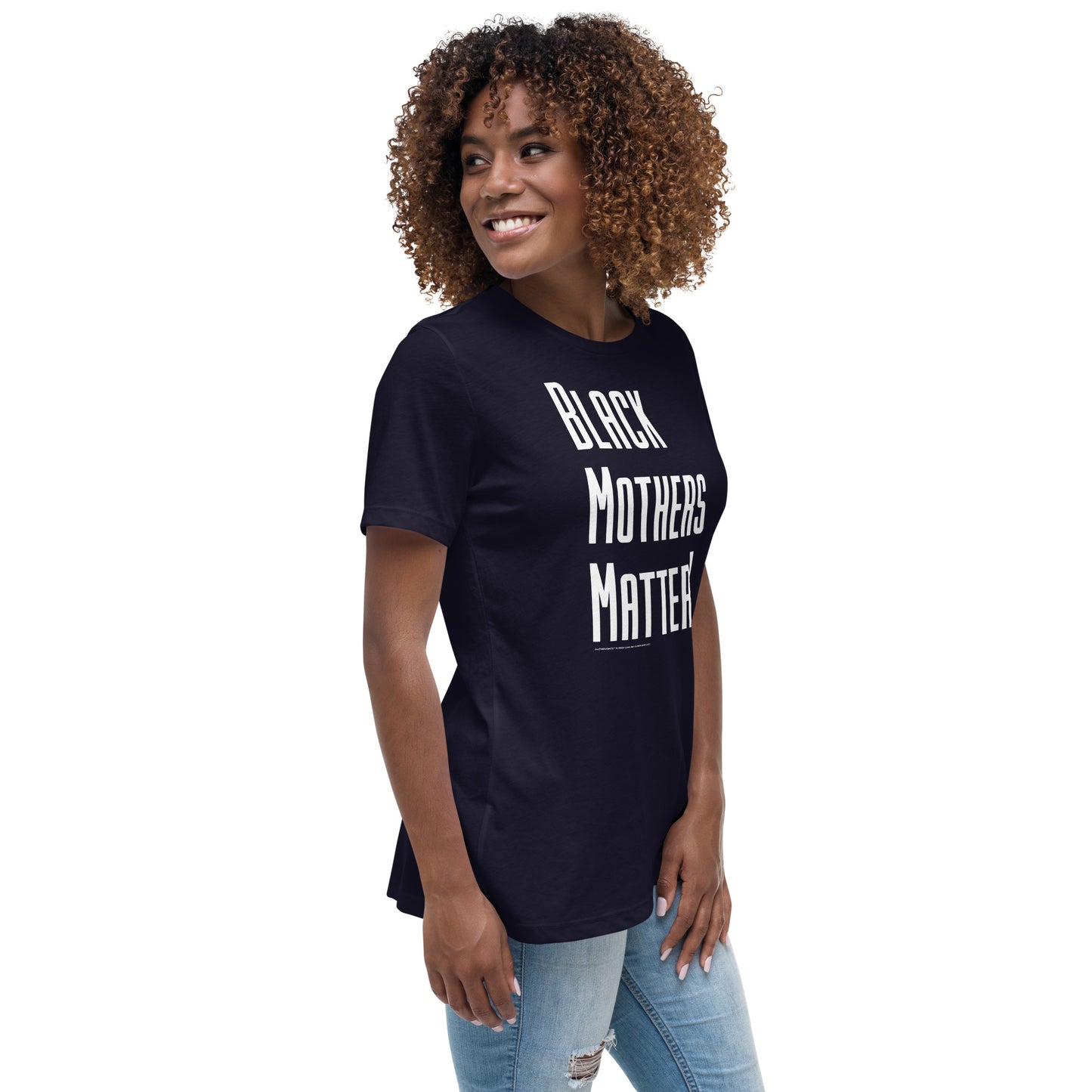 "BLACK MOTHERS MATTER!" - Women's Relaxed T-Shirt