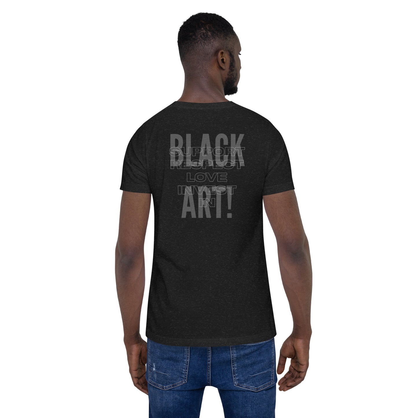 "...BLACK ART!" - Unisex t-shirt